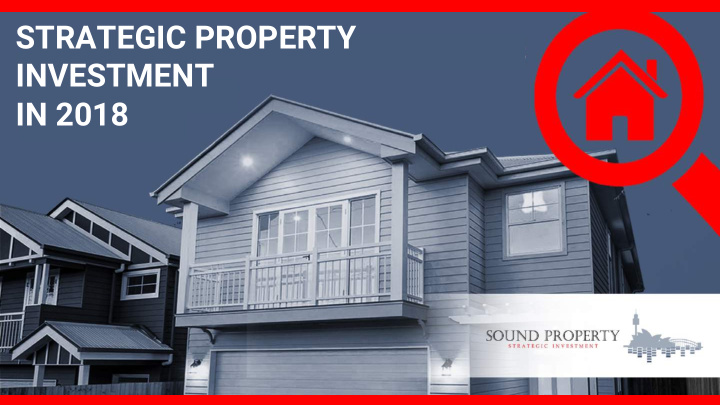 strategic property investment in 2018 sound service