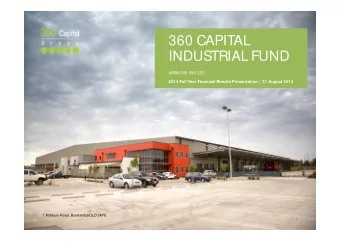 360 CAPITAL  INDUSTRIAL FUND  ARSN 099 680 252  2014 Full Year Financial Results Presentation |  21