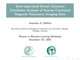 Semi-supervised Kernel Canonical  Correlation Analysis of Human Functional  Magnetic Resonance