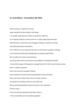 Dr.  Jacob  Wilson  -  Presenta3on  (SD  2016)    Hello,  everyone,
