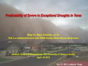 Rong Fu, Nelun Fernando, Lei Yin  This is a collaborative work with TWDB Surface Water Resources