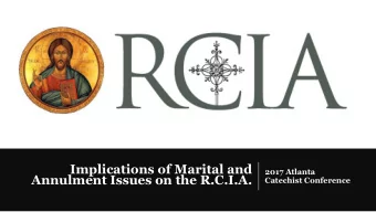 Annulment Issues on the R.C.I.A.  Catechist Conference  General Question Is a divorced person
