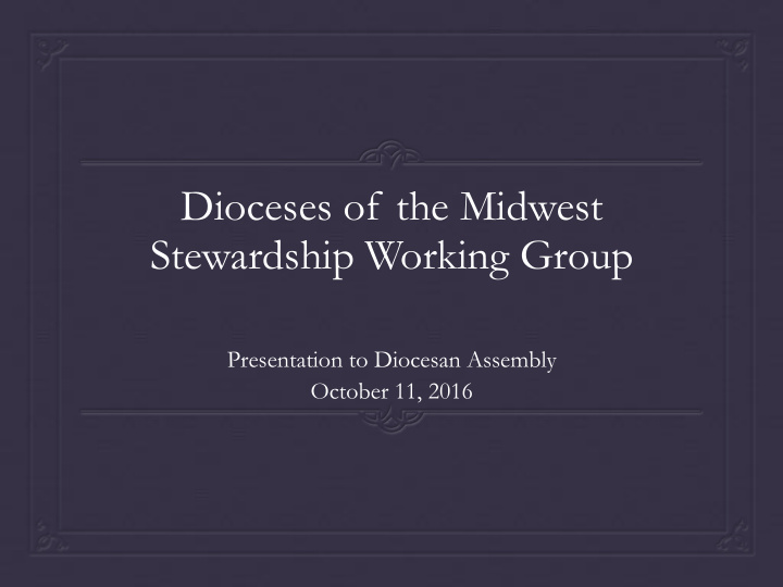 dioceses of the midwest stewardship working group