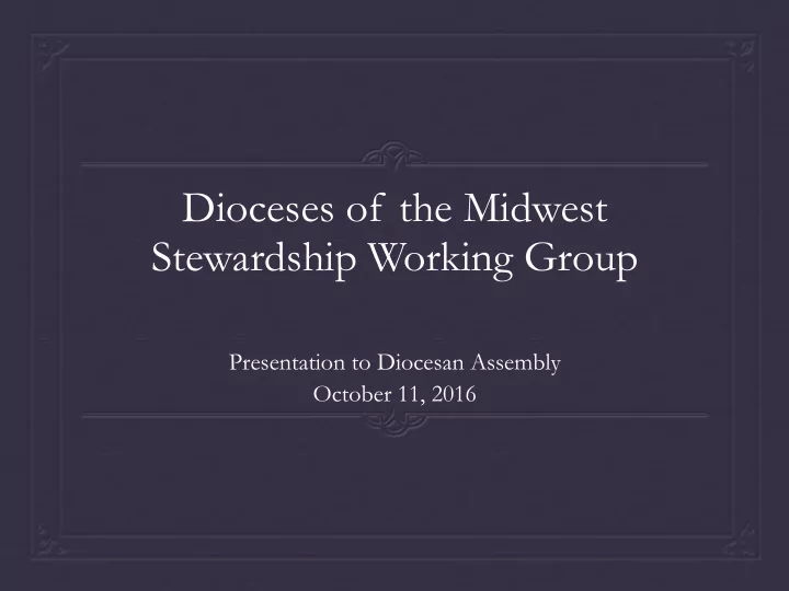 dioceses of the midwest stewardship working group