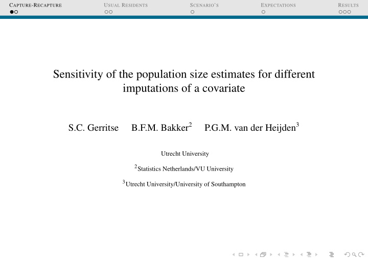 sensitivity of the population size estimates for