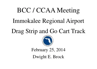 BCC / CCAA Meeting  Immokalee Regional Airport  Drag Strip and Go Cart Track  February 25, 2014