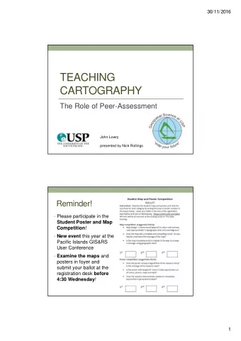 TEACHING  CARTOGRAPHY  The Role of Peer-Assessment  John Lowry  presented by Nick Rollings