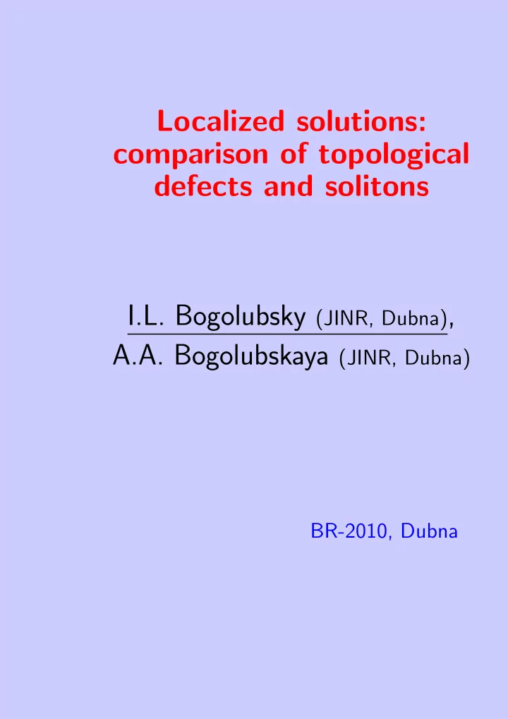 localized solutions comparison of topological defects and