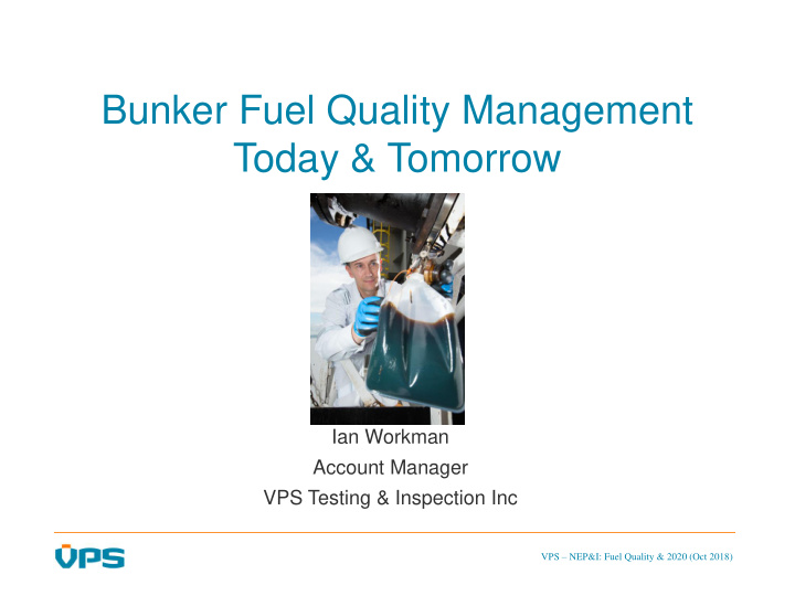 bunker fuel quality management today amp tomorrow
