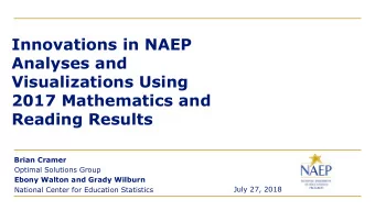 Reading Results  Brian Cramer  Optimal Solutions Group  Ebony Walton and Grady Wilburn  July 27,