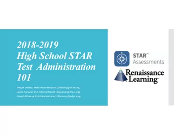 2018-2019  High School STAR  Test Administration  101  Megan Delany, Math Interventionist