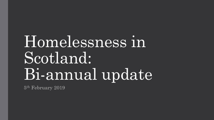scotland bi annual update