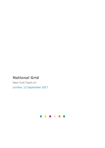 National Grid  Aarti Singhal, Director of Investor Relations  John Pettigrew, Chief Executive  Dean