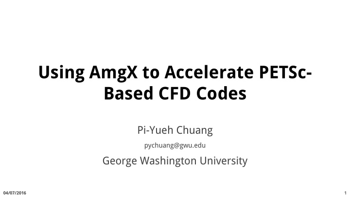 using amgx to accelerate petsc based cfd codes