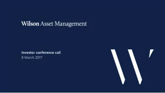 Investor conference call  8 March 2017  Disclaimer  This presentation has been prepared by MAM Pty