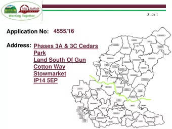 Address:  Phases 3A &amp; 3C Cedars  Park  Land South Of Gun  Cotton Way  Stowmarket  IP14 5EP