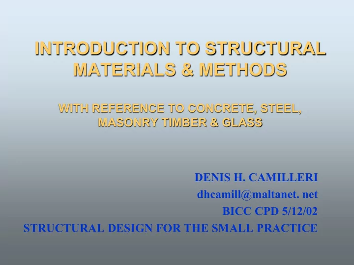 with reference to concrete steel masonry timber glass