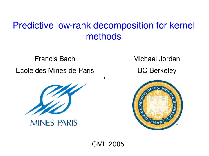 predictive low rank decomposition for kernel methods