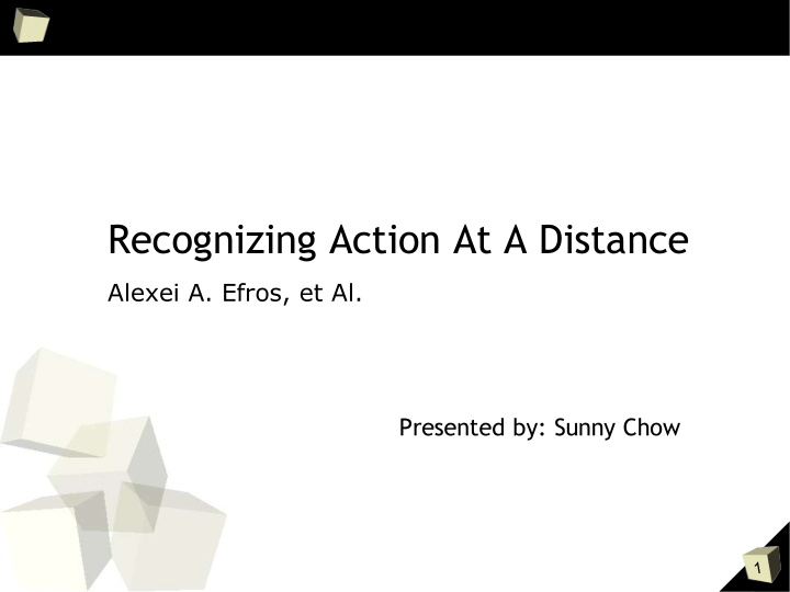 recognizing action at a distance