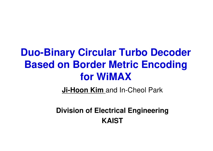 duo binary circular turbo decoder based on border metric