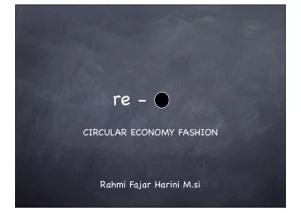 re -  CIRCULAR ECONOMY FASHION  Rahmi Fajar Harini M.si  WHO ARE WE?  BEDO MEMBERS AND NON MEMBERS