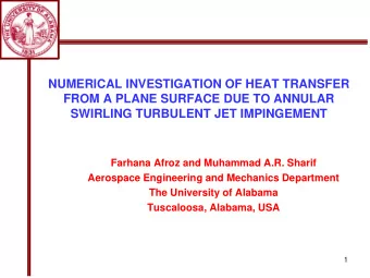 SWIRLING TURBULENT JET IMPINGEMENT  Farhana Afroz and Muhammad A.R. Sharif  Aerospace Engineering