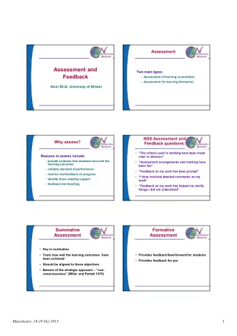 Assessment and  Two main types:  Feedback  Assessment of learning (summative)  Assessment for