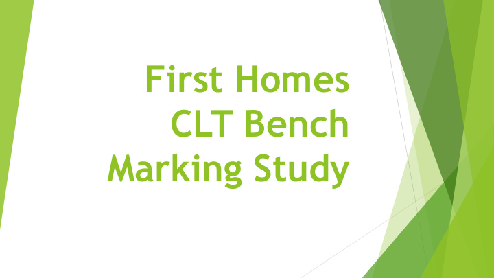 first homes clt bench