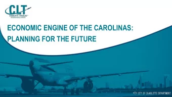 PLANNING FOR THE FUTURE  Fast Facts  DESTINATION CLT:  GROWING THE ECONOMIC PLATFORM  Concourse A
