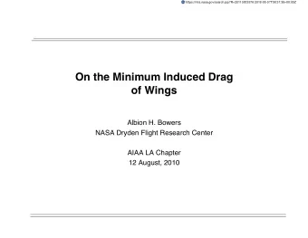 On the Minimum Induced Drag   of Wings    Albion H. Bowers    NASA Dryden Flight Research