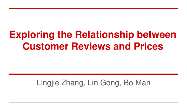 exploring the relationship between customer reviews and