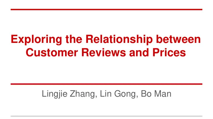 exploring the relationship between customer reviews and