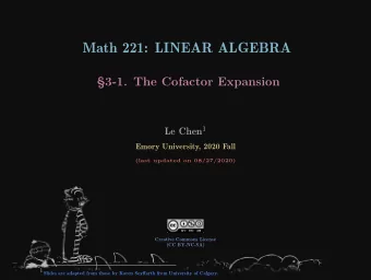 Math 221: LINEAR ALGEBRA  3-1. The Cofactor Expansion Le Chen 1  Emory University, 2020 Fall