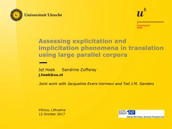 Assessing explicitation and  implicitation phenomena in translation  using large parallel corpora