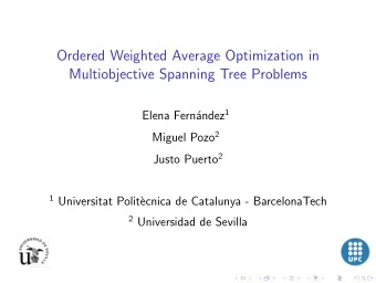 fadsdfasadfs  Ordered Weighted Average Optimization in  Multiobjective Spanning Tree Problems andez