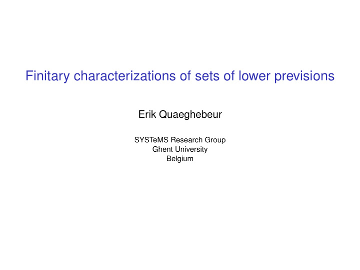 finitary characterizations of sets of lower previsions