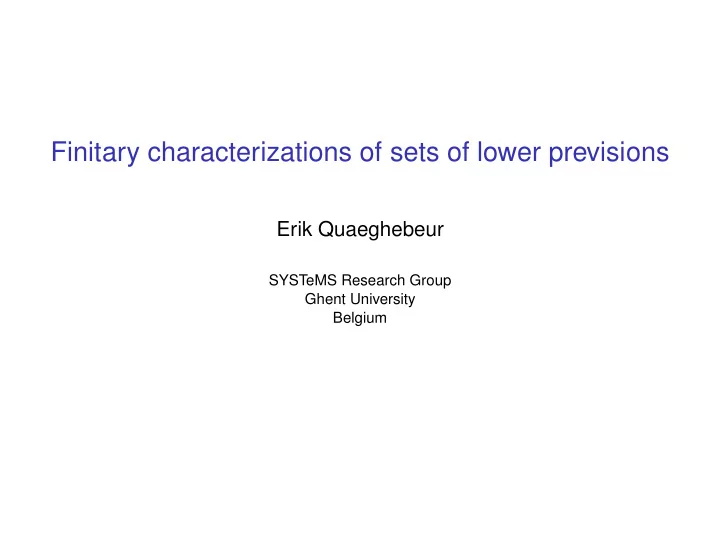 finitary characterizations of sets of lower previsions