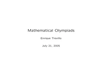Mathematical Olympiads  Enrique Trevi  no  July 21, 2005  Mathematical Olympiads  Annual
