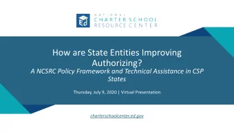 How are State Entities Improving  Authorizing?  A NCSRC Policy Framework and Technical Assistance