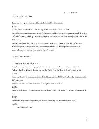 Tempus 20.5.2013  NORDIC LABYRINTHS  There are two types of historical labyrinths in the Nordic