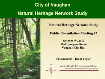 City of Vaughan  Natural Heritage Network Study  Natural Heritage Network Study  Public