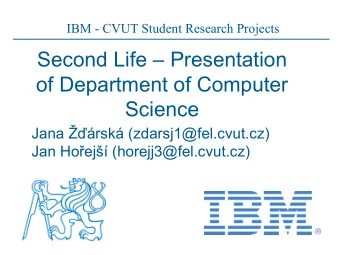 Second Life  Presentation  of Department of Computer  Science  Jana rsk