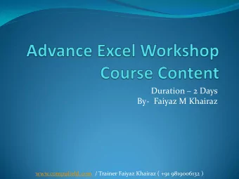By-  Faiyaz M Khairaz  www.compufield.com  / Trainer Faiyaz Khairaz ( +91 9819006132 )  1. Overview