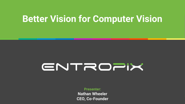 better vision for computer vision