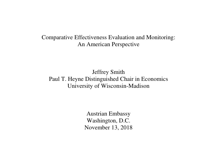 comparative effectiveness evaluation and monitoring an