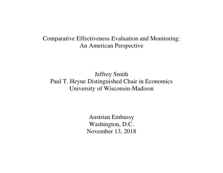 comparative effectiveness evaluation and monitoring an