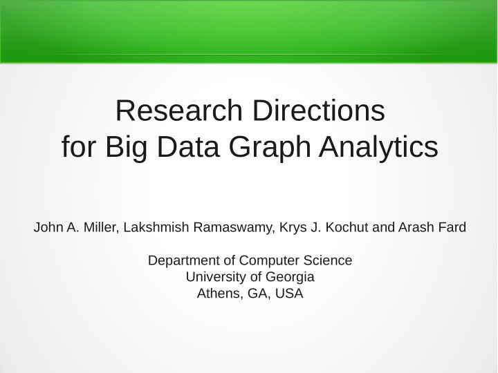research directions for big data graph analytics