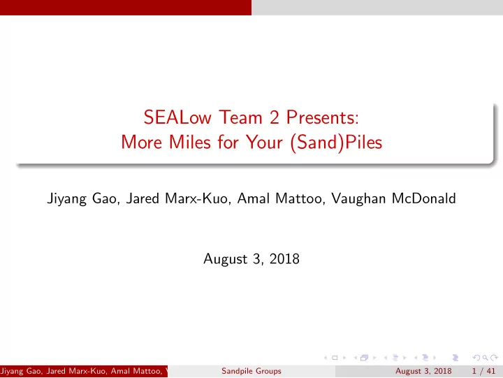 sealow team 2 presents more miles for your sand piles