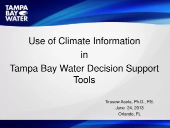 Tools  Tirusew Asefa, Ph.D., P.E.  June  24, 2013  Orlando, FL  OROP: Optimized Regional