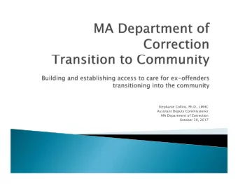 Stephanie Collins, Ph.D., LMHC  Assistant Deputy Commissioner  MA Department of Correction  October